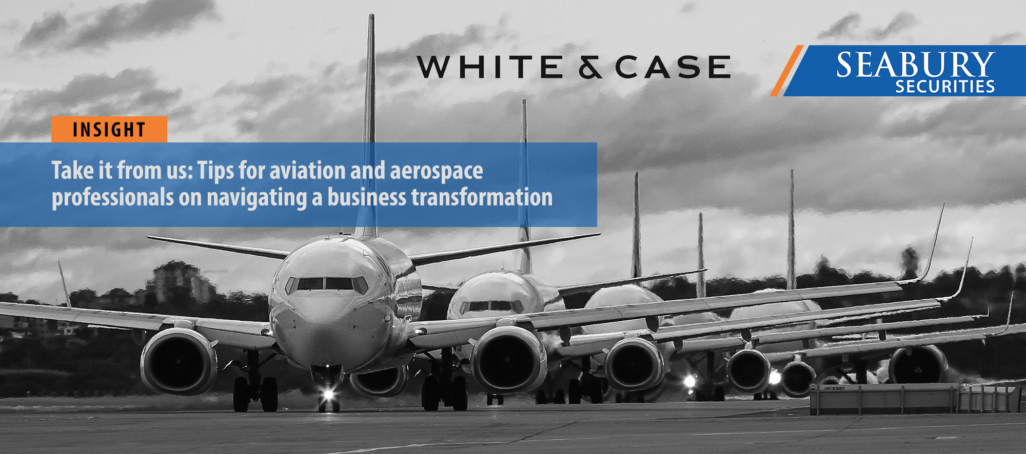 Tips for aviation and aerospace professionals on navigating a business transformation